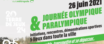 Affiche de l'évènement : 26 juin 2021 Journée Olympique et Paralympique - Initiations, rencontres et démonstrations sportives - 5 lieux dans toute la ville - Etre ensemble, transmettre et se dépasser