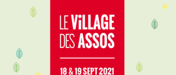 Le village des Associations 18 et 19 septembre 2021